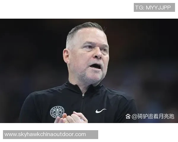 掘金主帅迈克·马龙透露战术秘籍,球队成绩连续走高 掘金主帅迈克·马龙透露战术秘籍,球队成绩连续走高